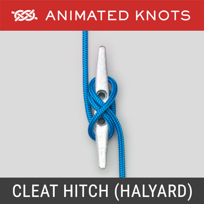 Cleat Hitch - Halyard - used for halyards and clotheslines